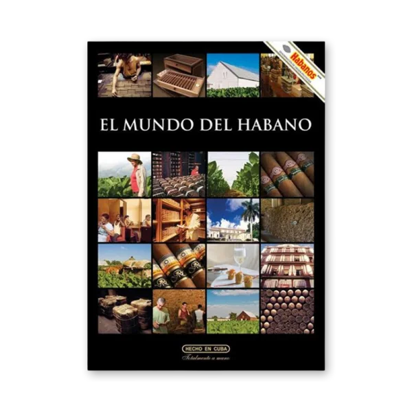 Capa preta do livro El Mundo Del Habano em espanhol, com grade de fotos da plantação e dos charutos